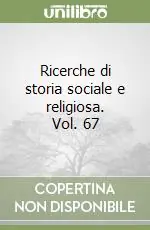 Ricerche di storia sociale e religiosa. Vol. 67 Non Perdere