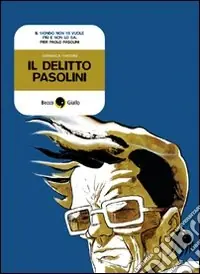 Offerta Limitata Il delitto Pasolini
