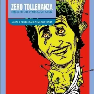 Offerta Lampo Zero tolleranza. Fumetti politicamente scorretti