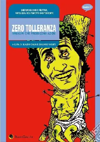 Offerta Lampo Zero tolleranza. Fumetti politicamente scorretti