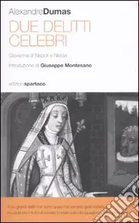 Due delitti celebri. Giovanna di napoli e Nisida Spedito Oggi