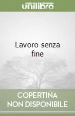 Lavoro senza fine Scelto Dai Clienti