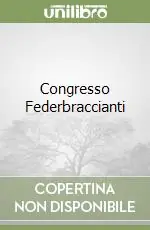 A Buon Prezzo Congresso Federbraccianti