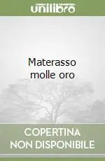 Materasso molle oro Saldi