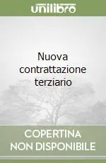 Scelto Dai Clienti Nuova contrattazione terziario