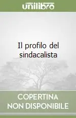 Il profilo del sindacalista Vendita Finale