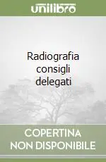 Popolare Radiografia consigli delegati