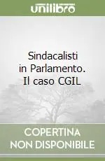 Sindacalisti in Parlamento. Il caso CGIL Spedizione Espresso