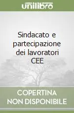 Prezzo Conveniente Sindacato e partecipazione dei lavoratori CEE