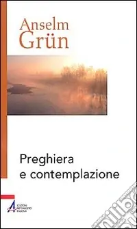 Preghiera e contemplazione Scelto Dai Clienti