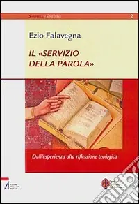 Occasione Il «servizio della parola». Dall‘esperienza alla riflessione teologica
