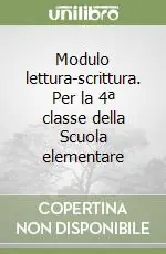 Modulo lettura-scrittura. Per la 4ª classe della Scuola elementare Occasione Imperdibile