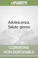 Adolescenza. Salute giorno A Buon Prezzo