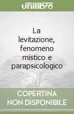 Affare La levitazione, fenomeno mistico e parapsicologico