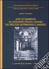 Promozione Note di commento all‘istruzione «dignitas connubii» sul processo matrimoniale canonico
