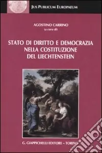 Stato di diritto e democrazia nella costituzione del Liechtenstein Sconto