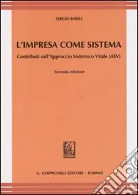 L‘impresa come sistema. Contributo sull‘Approccio Sistemico Vitale (ASV) Occasione