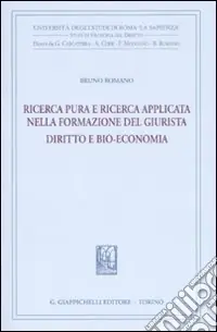 Ultima Occasione Ricerca pura e ricerca applicata nella formazione del giurista. Diritto e bio-economia