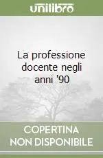 Offerta Limitata La professione docente negli anni ‘90