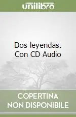 Dos leyendas. Con CD Audio Di Tendenza