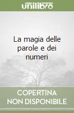 La magia delle parole e dei numeri Sconto