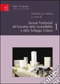 Scenari territoriali del governo della sostenibilità e dello sviluppo urbano Novità
