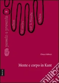 Mente e corpo in Kant Ultime Pezzi
