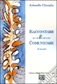 Raccontare per e & E‘ and et por comunicare. 12 racconti Offerta