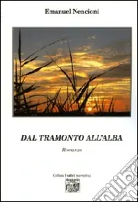 Di Tendenza Dal tramonto all‘alba