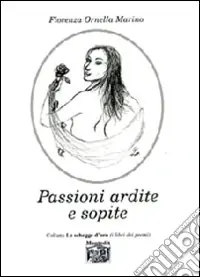 Novità Passioni ardite e sopite