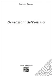 Sensazioni dell‘anima Non Perdere