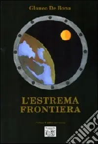 L‘estrema frontiera Prezzo Ridotto