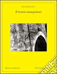 Economico Il bronzo insanguinato