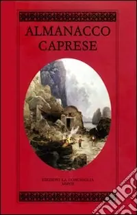 Più Venduto Almanacco caprese. Vol. 13
