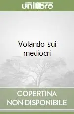 Prezzo Basso Volando sui mediocri