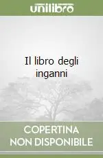 Il libro degli inganni Direttamente Dal Produttore