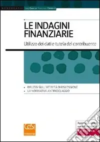 Ultime Pezzi Le indagini finanziarie. Utilizzo dei dati e tutela del contribuente