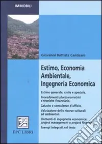 Spedito Oggi Estimo, economia ambientale, ingegneria economica