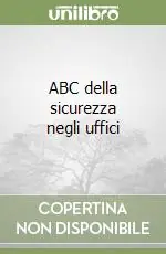 ABC della sicurezza negli uffici A Buon Prezzo