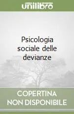 Prezzo Di Fabbrica Psicologia sociale delle devianze