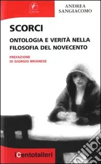 Scorci. Ontologia e verità nella filosofia del Novecento Prezzo Scontato