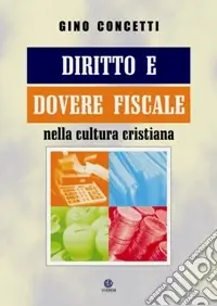 Diritto e dovere fiscale nella cultura cristiana Esclusivo