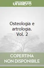 Osteologia e artrologia. Vol. 2 Prezzo Ridotto