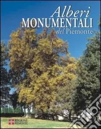 Novità Alberi monumentali del Piemonte