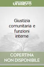 Soddisfatti O Rimborsati Giustizia comunitaria e funzioni interne