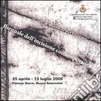 Subito Disponibile Biennale dell‘incisione contemporanea «Città di Bassano del Grappa». Ediz. illustrata