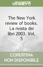The New York review of books. La rivista dei libri 2003. Vol. 5 Saldi