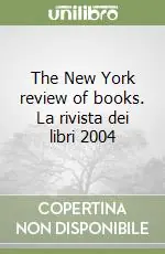 Quantità Limitata The New York review of books. La rivista dei libri 2004