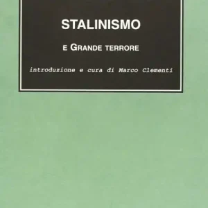 Scelto Dai Clienti Stalinismo e grande terrore