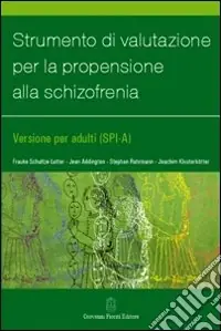 Novità Strumento di valutazione per la propensione alla schizofrenia